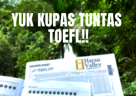 https://www.harau.org/wp-content/uploads/2018/12/Kupas-Tuntas-TOEFL.png